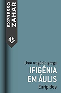 Livro Ifigênia em Áulis: Uma tragédia grega