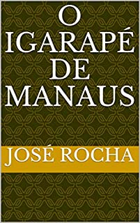 Livro O IGARAPÉ DE MANAUS