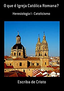 Livro O Que é Igreja Católica Romana?