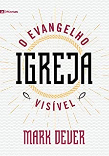 Livro IGREJA: o evangelho visível