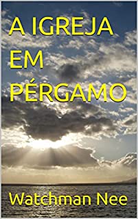 Livro A IGREJA EM PÉRGAMO