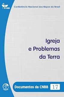 Livro Igreja e Problemas da Terra - Documentos da CNBB 17 - Digital
