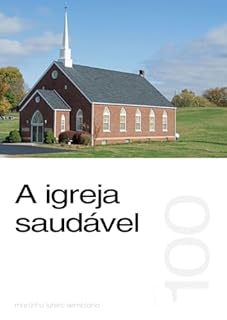 Livro A igreja saudável (Sermão 100)