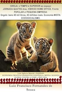 Livro IGREJA: o TEMPO é SUPERIOR ao espaço: JORNADA QUATRO dias, HÍBRIDO HOME OFFICE. Frente POPULAR c/ PEQUENA EMPRESA: Engels: bens 40 mil libras, 40 milhões ... ECOSSOCIALISMO. (Socialismo Democrático)