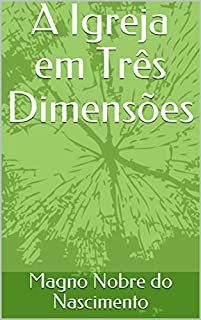 Livro A Igreja em Três Dimensões