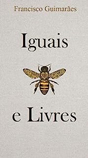 Livro Iguais e Livres (conto de fadas) (Contos maravilhosos)