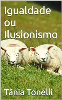 Livro Igualdade ou Ilusionismo