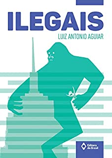 Livro Ilegais (Toda Prosa)