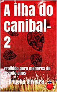 Livro A ilha do canibal-2: Proibido para menores de dezoito anos