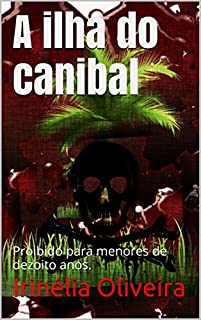 Livro A ilha do canibal: Proibido para menores de dezoito anos.