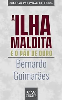 Livro A Ilha Maldita e o Pão de Ouro