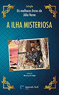 Livro A Ilha Misteriosa (Coleção "Os Melhores Livros de Júlio Verne")