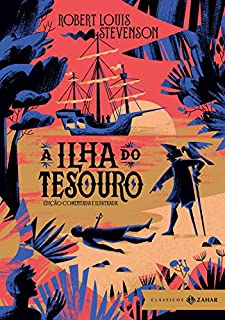 Livro A Ilha do Tesouro: edição comentada e ilustrada