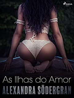 Livro As Ilhas do Amor - Um conto erótico (LUST)
