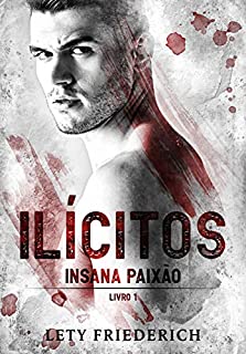 Livro ILÍCITOS 1: Insana paixão