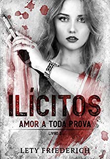 Livro ILÍCITOS 2: Amor a Toda Prova