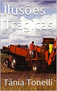 Livro Ilusões Trágicas