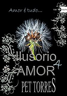 Ilusório amor 4