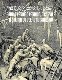 Livro As Ilustrações de Gustave Doré para o Paraíso Perdido, O Corvo e A Balada do Velho Marinheiro: Com Citações em Português