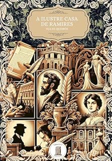 A ilustre casa de Ramires: Edição de Estudo - Com Análises Detalhadas, Questões de Vestibular e Ensaios Contextuais