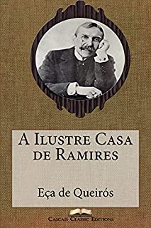 A Ilustre Casa de Ramires (Edição Ilustrada): Com biografia do autor e índice activo (Grandes Clássicos Luso-Brasileiros Livro 7)