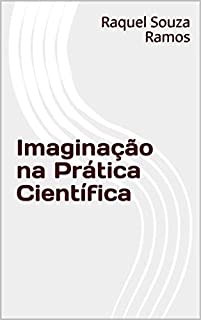 Livro Imaginação na Prática Científica