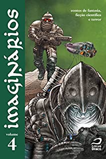 Livro Imaginários - contos de fantasia, ficção científica e terror volume 4