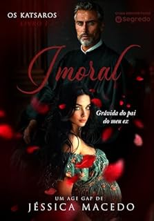 Livro IMORAL: Grávida do pai do meu ex (Os Katsaros Livro 1)
