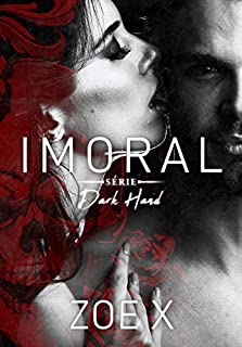 Livro IMORAL - Série Dark Hand Vol. 3