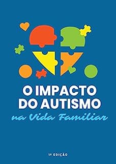 Livro O Impacto do Autismo na Vida Familiar