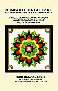 Livro O Impacto da Beleza I: Reflexões no resgate da alma transcendente