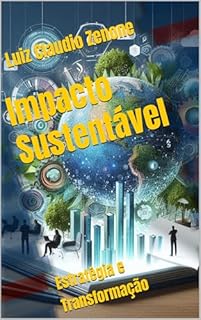 Livro Impacto Sustentável: Estratégia e Transformação