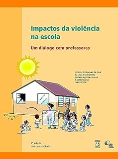 Livro Impactos da violência na escola: um diálogo com professores