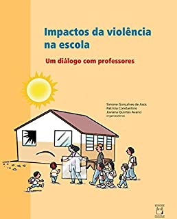 Livro Impactos da violência na escola: um diálogo com professores