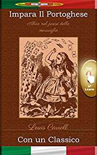 Livro Impara il Portoghese con un classico: Alice nel paese delle meraviglie [PT-IT]