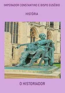 Livro Imperador Constantino E Bispo Eusébio