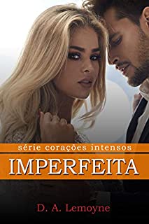 Livro Imperfeita: O Segredo de Isabela (Corações Intensos Livro 4)