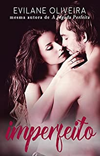 Livro Imperfeito (Trilogia Amores Impulsivos Livro 1)