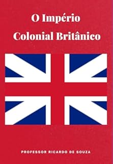 Livro O Império Colonial Britânico