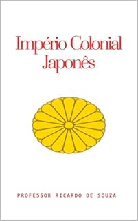 Império Colonial Japonês: História e Geográfia
