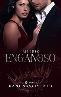 Livro Império Enganoso: Máfia Savoia - Livro 4