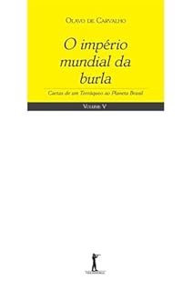 Livro O império mundial da burla: Cartas de um terráqueo ao planeta Brasil (vol. V)