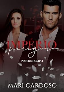 Livro Império Perigoso (Poder & Honra Livro 1)