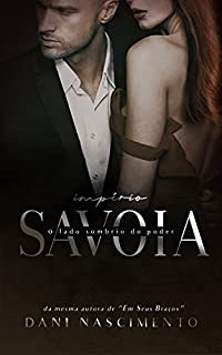 Livro Império Savoia : O Lado sombrio do Poder (LIVRO ÚNICO)