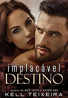 Livro Implacável Destino (Série Destinos Livro 2)