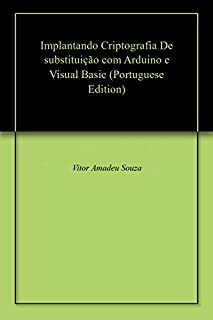 Implantando Criptografia De substituição com Arduino e Visual Basic