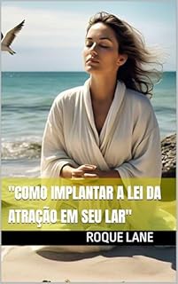Livro "Como Implantar a Lei da Atração em Seu Lar"
