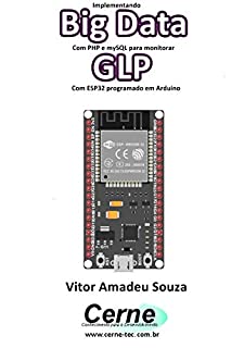Implementando Big Data Com PHP e mySQL para monitorar GLP Com ESP32 programado em Arduino