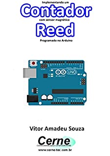 Livro Implementando um Contador com sensor magnético Reed Programado no Arduino
