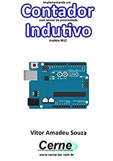 Implementando um Contador com sensor de proximidade Indutivo modelo M12